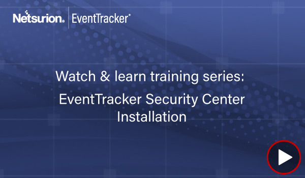 EventTracker Security Center - Installation (Version 9.1)