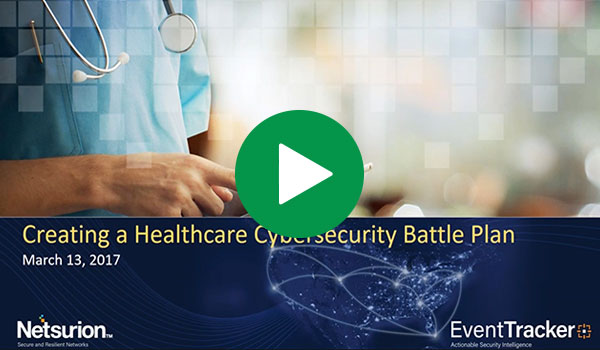 Creating a Healthcare Cybersecurity Battle Plan