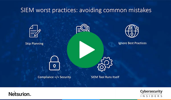 SIEM Worst Practices: How To Sidestep Common Mistakes and Unlock SIEM’s True Potential