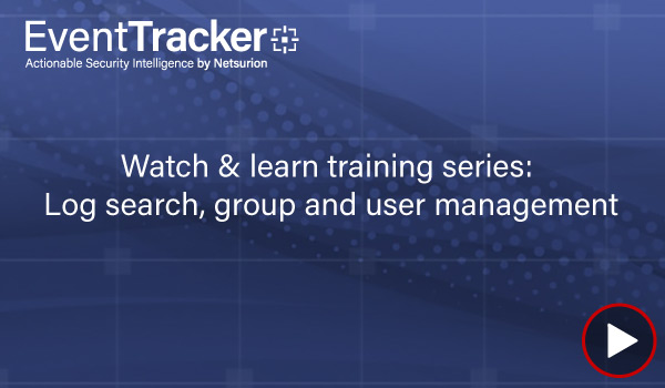 Log Search, Group and User Management (Version 7)