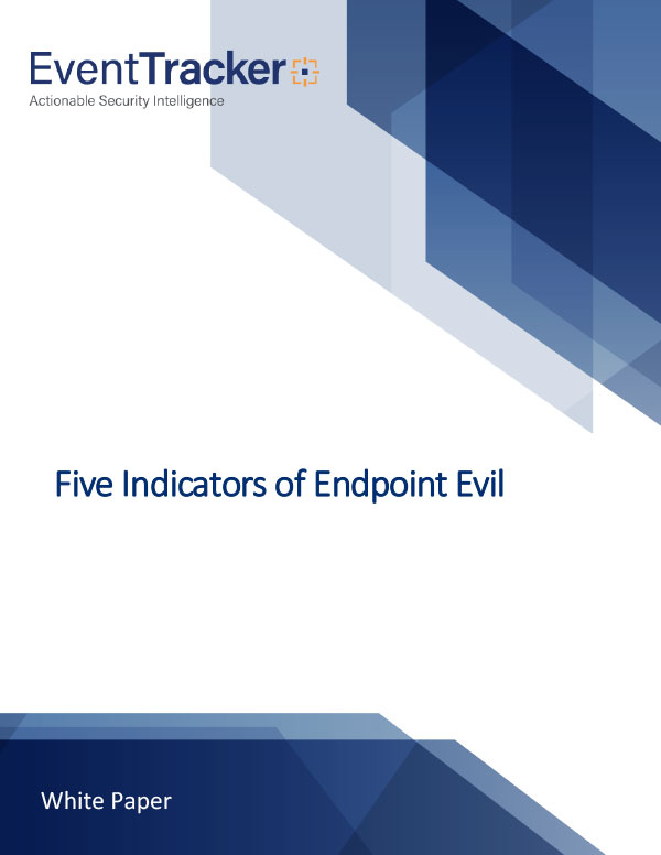 5 Indicators Endpoint Evil